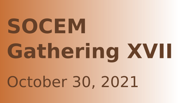 SOCEM Gathering XVII, October 30, 2021
